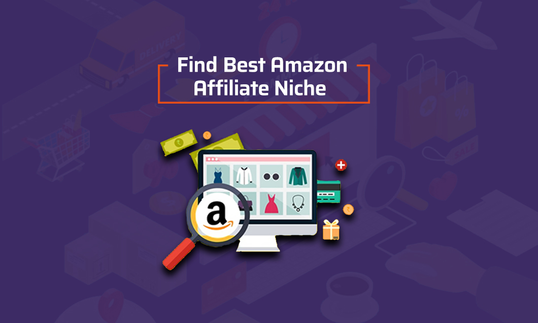 What To Sell On Amazon India How To Find Best Amazon Affiliate Niche