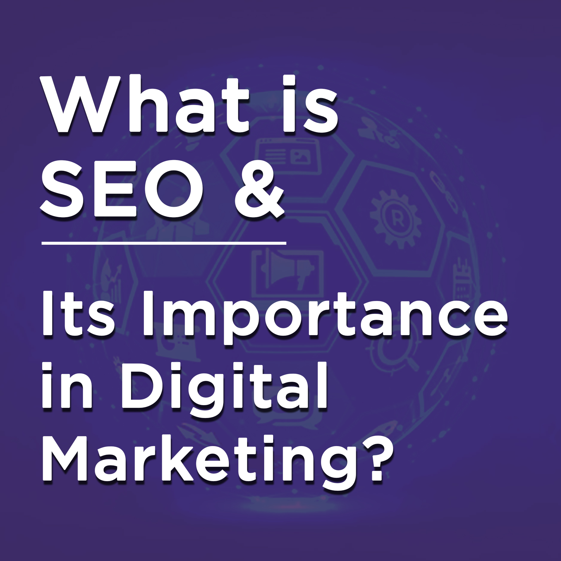 What Is SEO & Its Importance In Digital Marketing » Digital Guru Sanjog