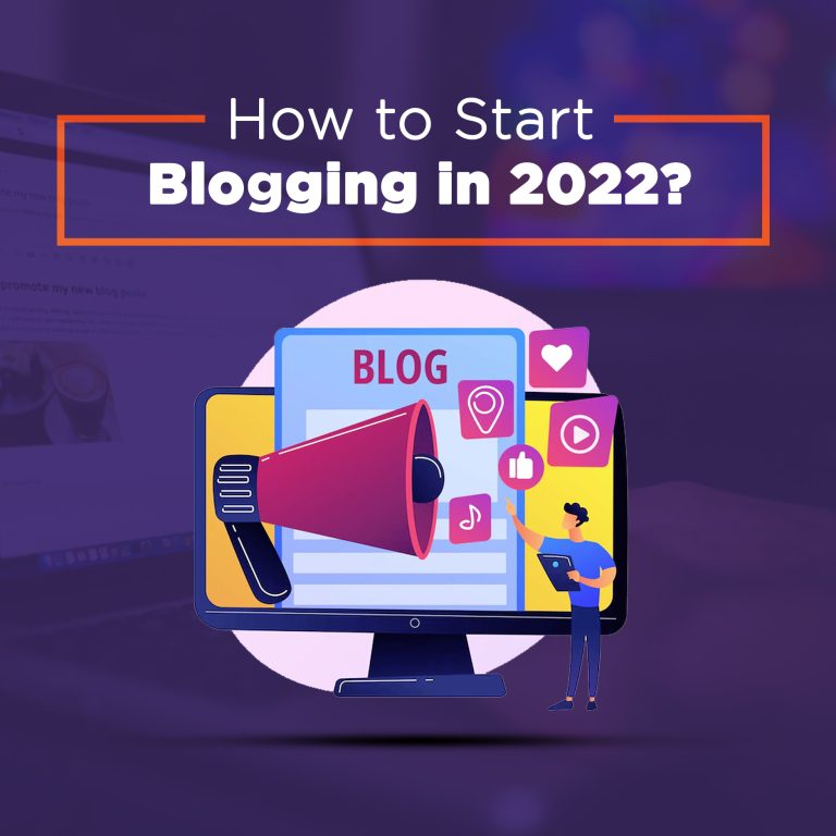 how to start blogging in 2022?