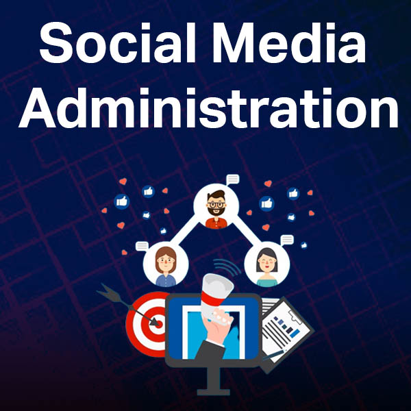 4. Social Media Administration​